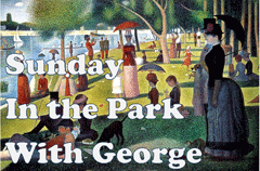 Sunday in the Park with George